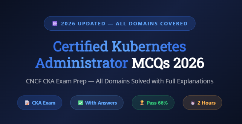 Certified Kubernetes Administrator CKA MCQs with Answers-Featureimage-mcqstop